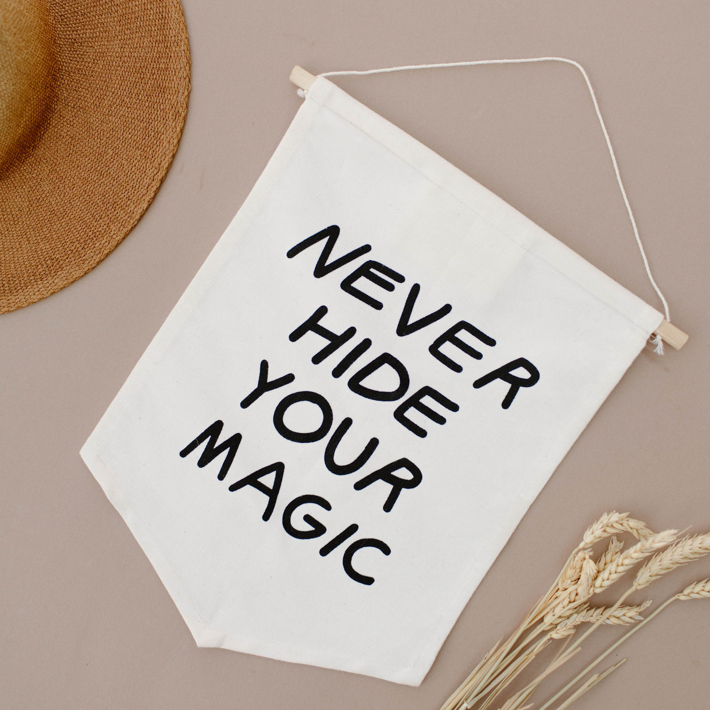 Never Hide Your Magic Hang Sign