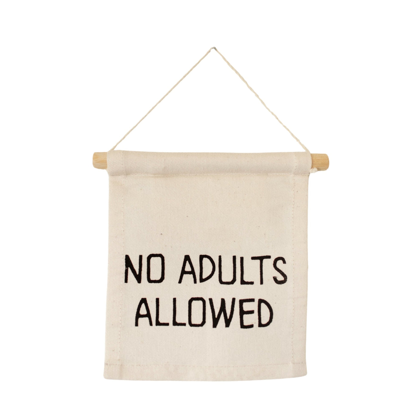 No Adults Allowed Hang Sign